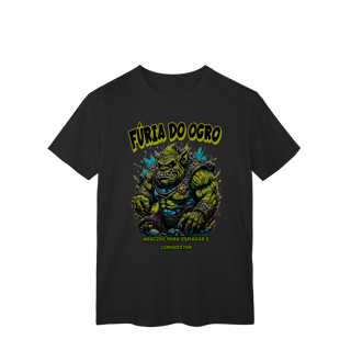 Camiseta- Fúria do Ogro  