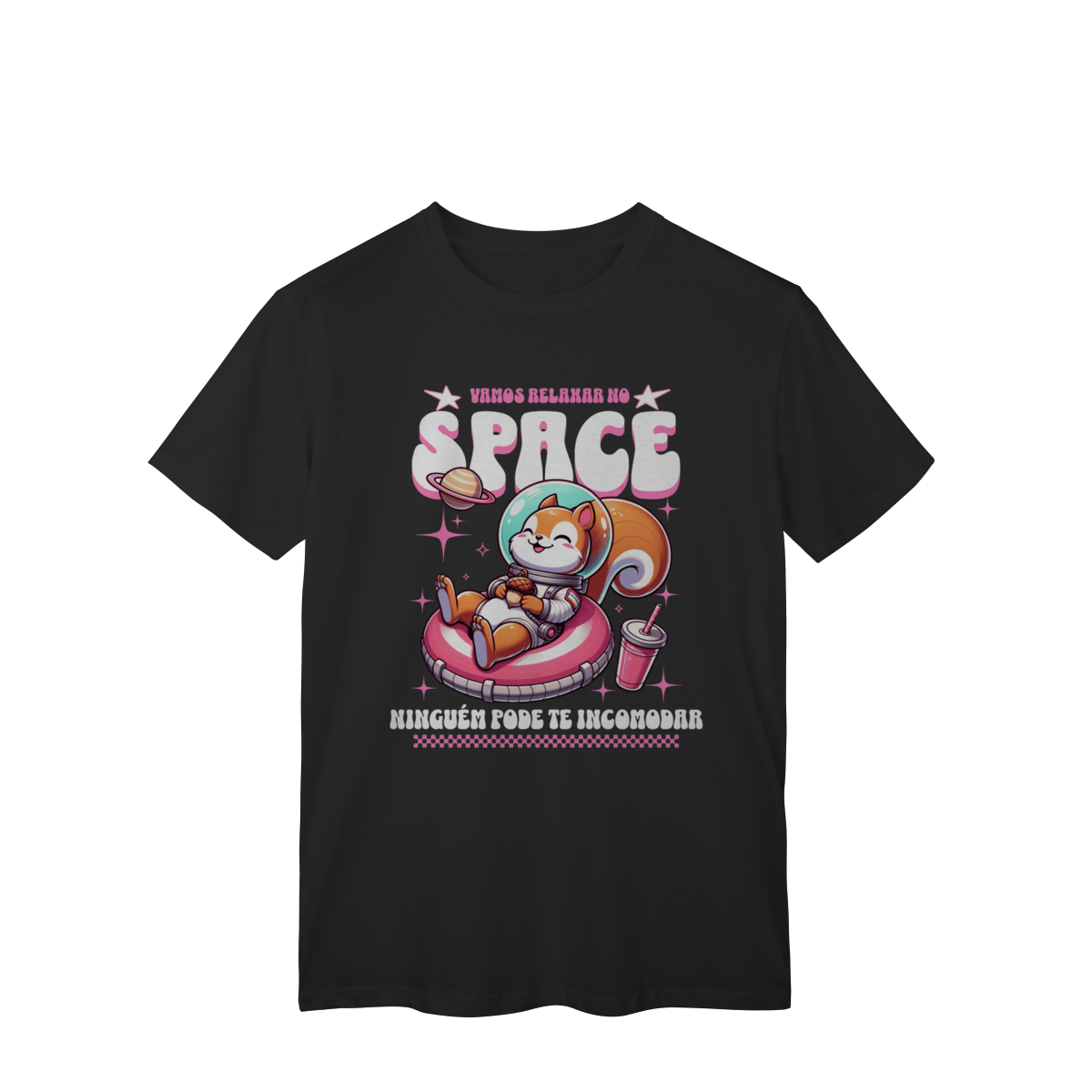 Camiseta- Vamos Relaxar no Espaço