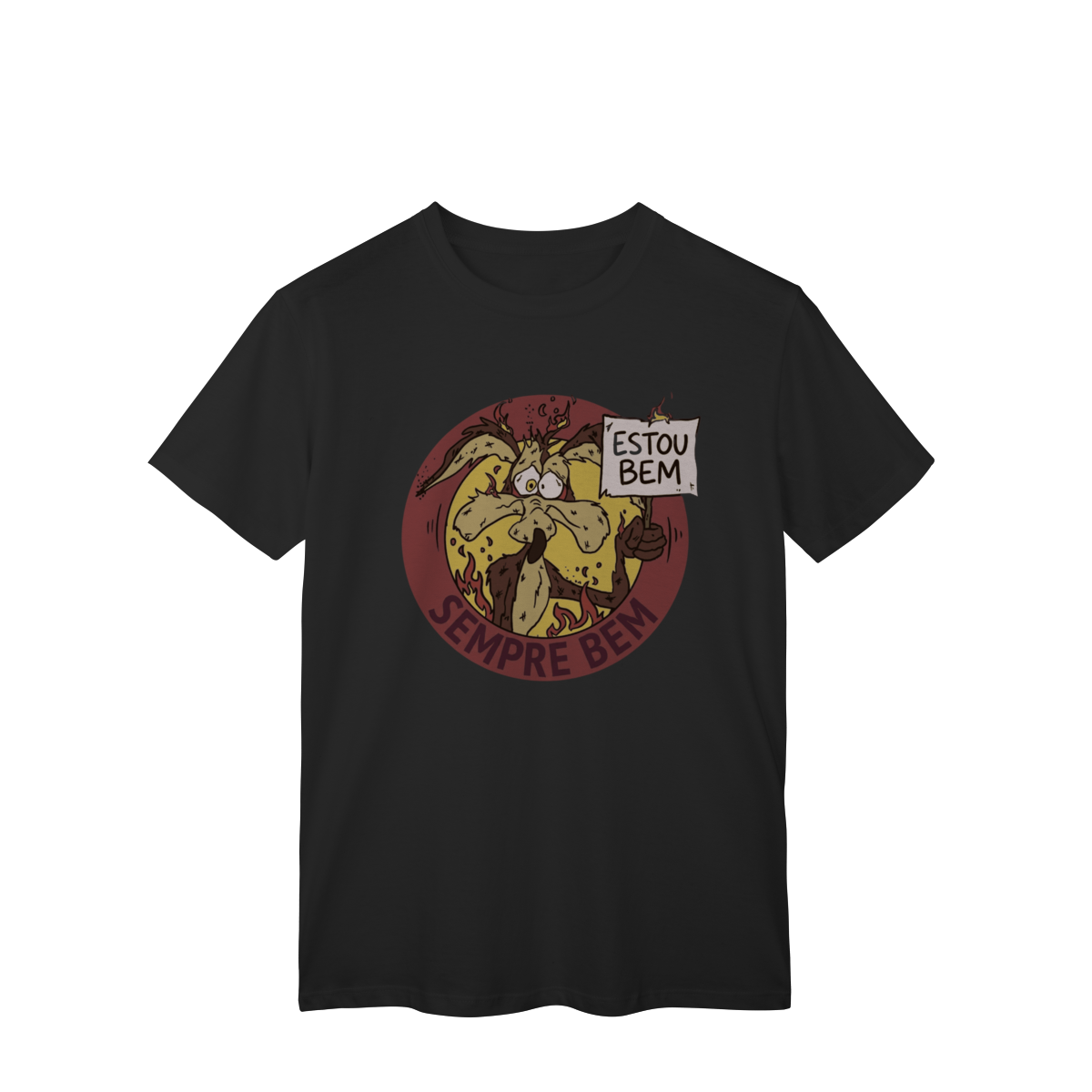 Camiseta- Estou bem, sempre bem 