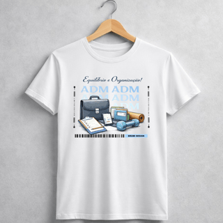 Camiseta BRUMI – ADM: Equilíbrio e Organização (BK056)