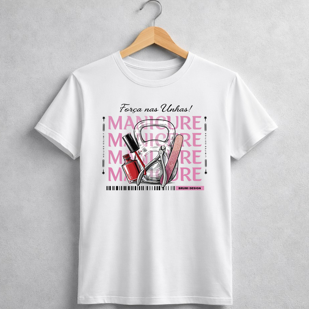 Camiseta BRUMI – Manicure: Força nas Unhas (BK061)