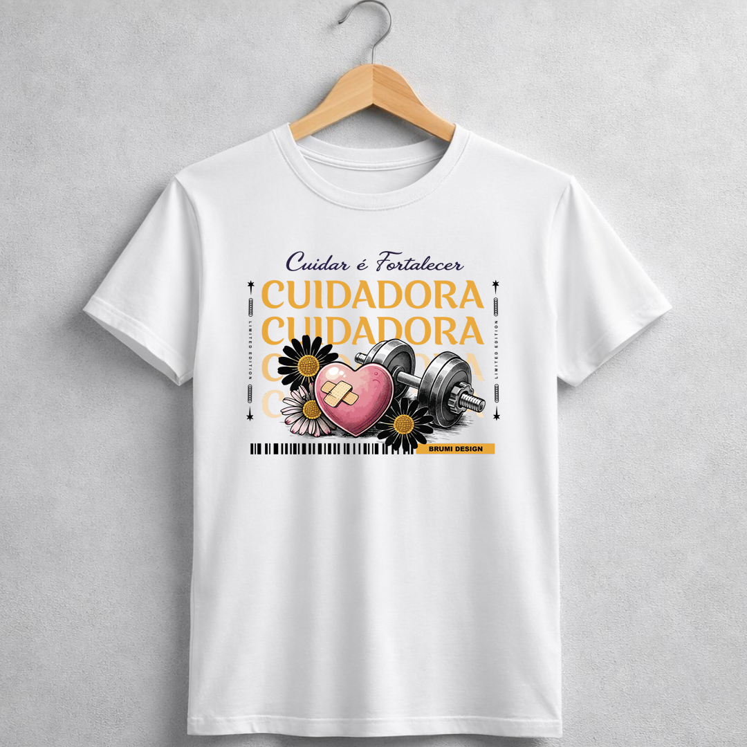 Camiseta BRUMI – Cuidadora: Cuidar é Fortalecer (BK062)