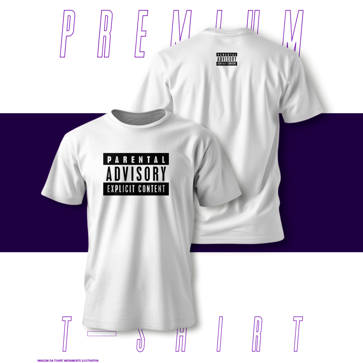 Camiseta Premium - Parental Advisory 