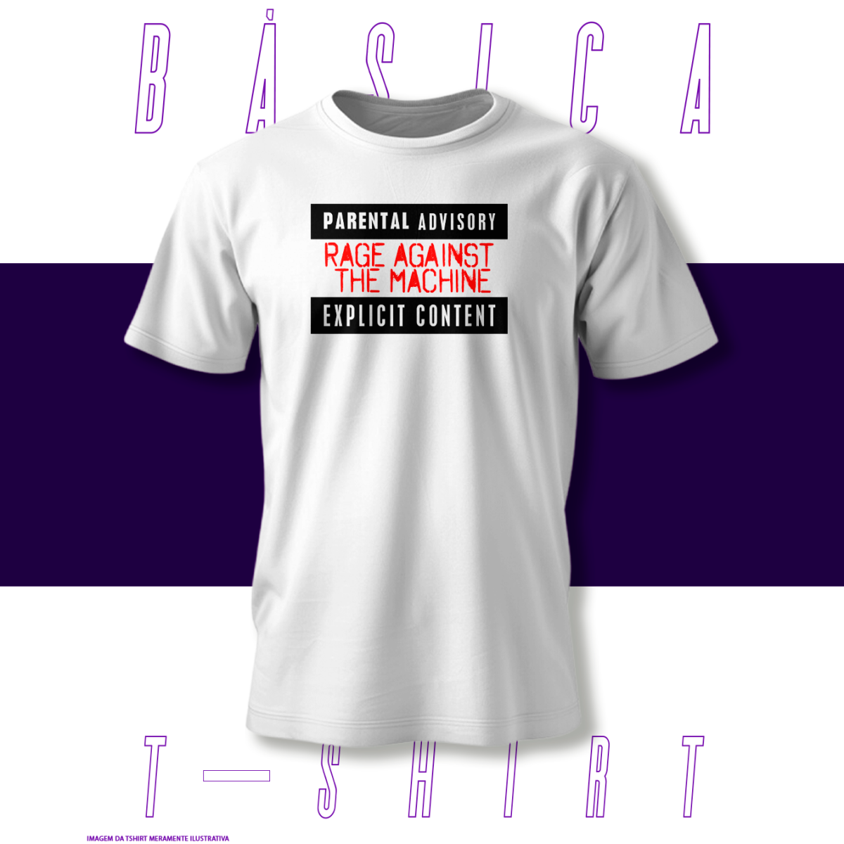 Camiseta Básica - Parental Advisory - Rage Agains The Machine