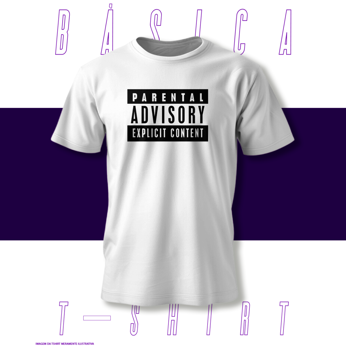 Camiseta Básica - Parental Advisory