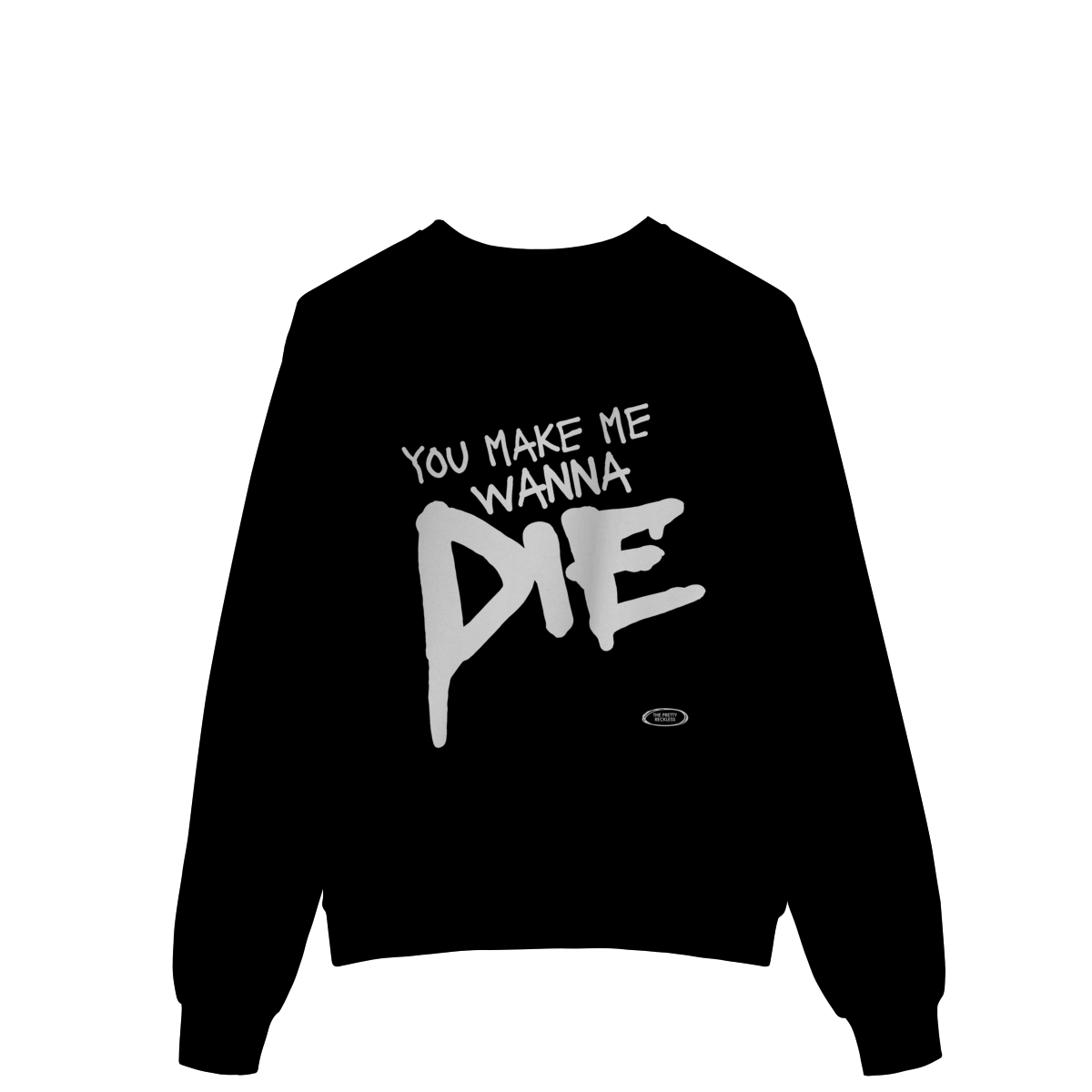 MOLETOM - MAKE ME WANNA DIE | THE PRETTY RECKLESS