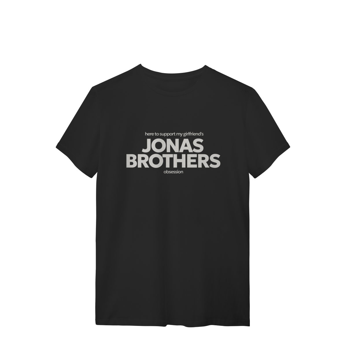 CAMISA - HERE TO SUPPORT MY GIRLFRIEND'S OBSESSION | JONAS BROTHERS