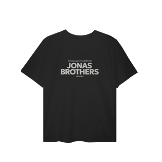 CAMISA PLUS SIZE - HERE TO SUPPORT MY GIRLFRIEND'S OBSESSION | JONAS BROTHERS