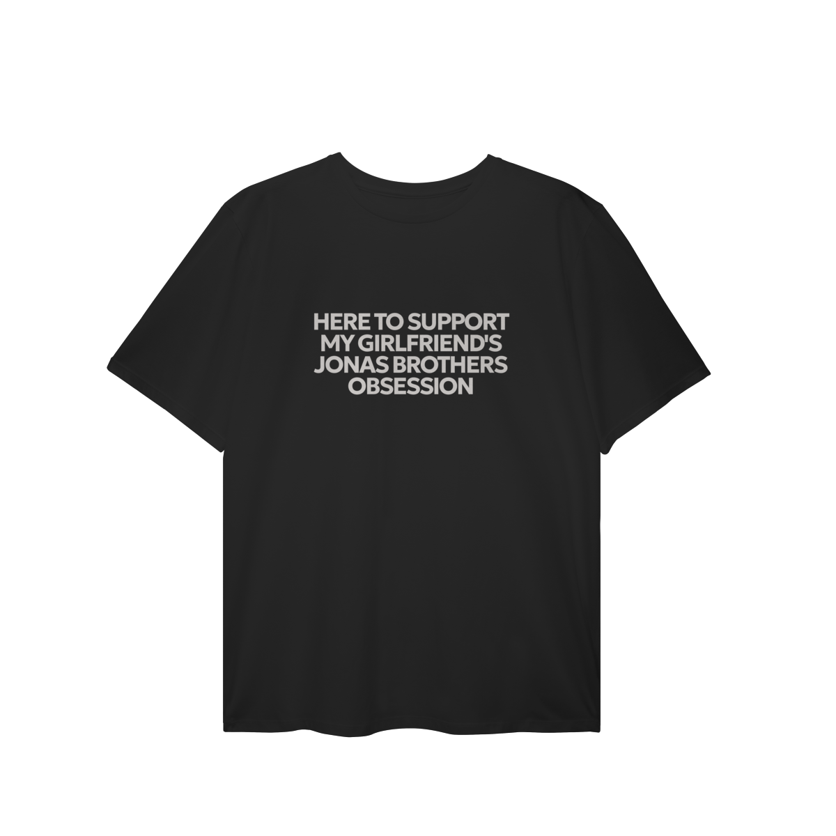 CAMISA PLUS SIZE - HERE TO SUPPORT MY GIRLFRIEND'S OBSESSION | JONAS BROTHERS