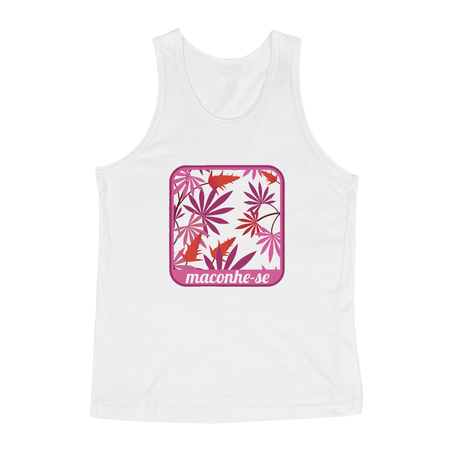 Nome do produto: Regata Maconhe-se Rosa