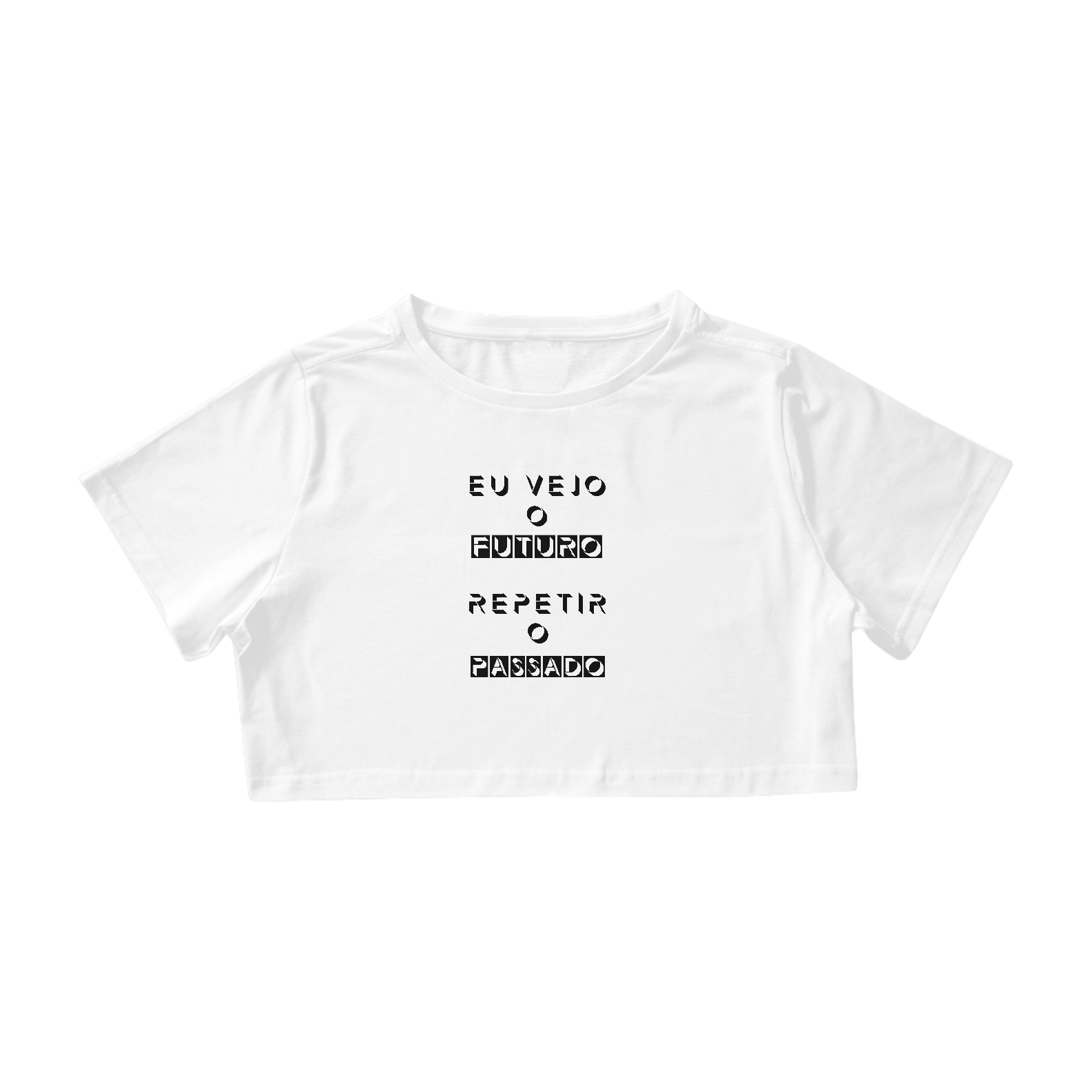 Nome do produto: Cropped Eu Vejo o Futuro Repetir o Passado