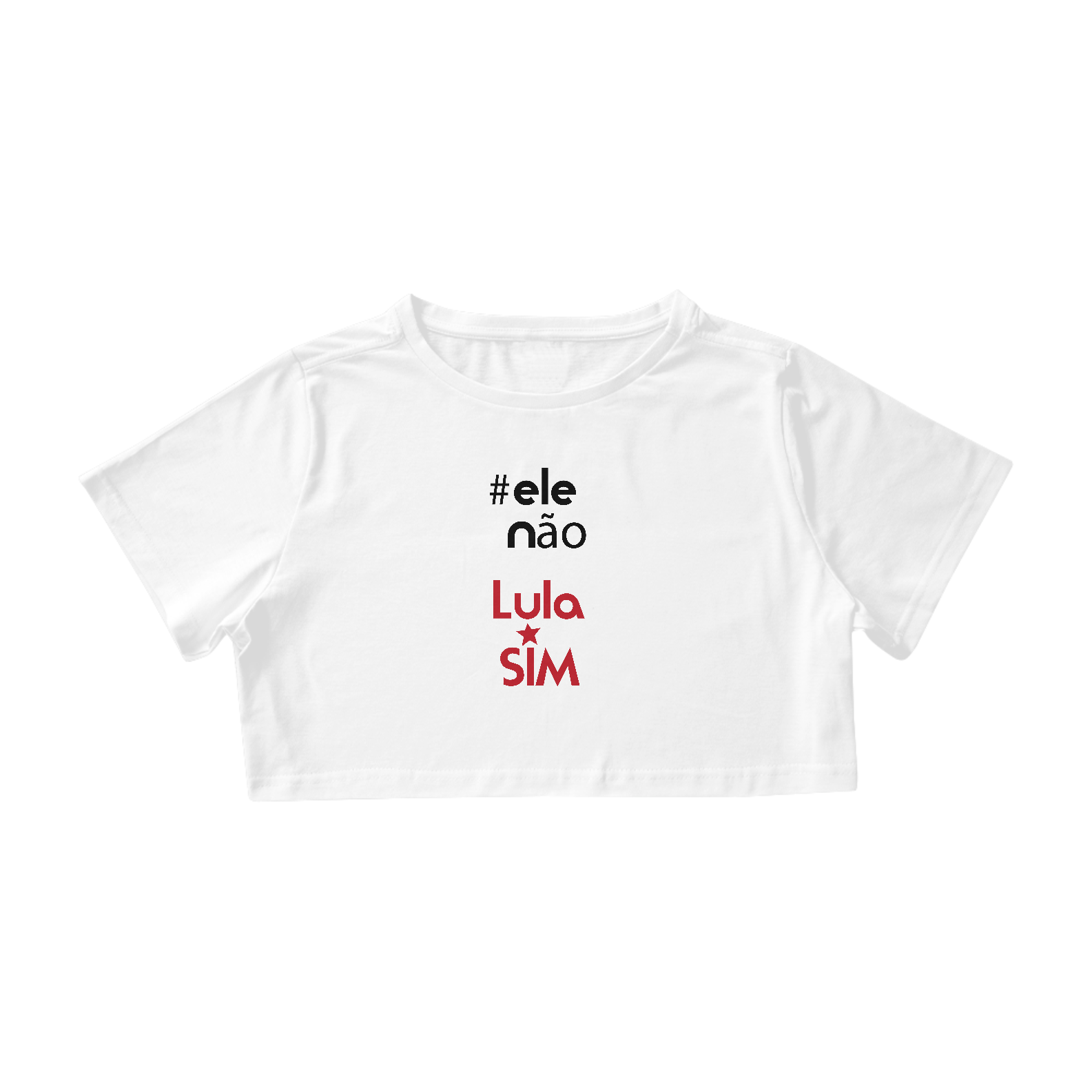 Nome do produto: Cropped #elenão, Lula Sim