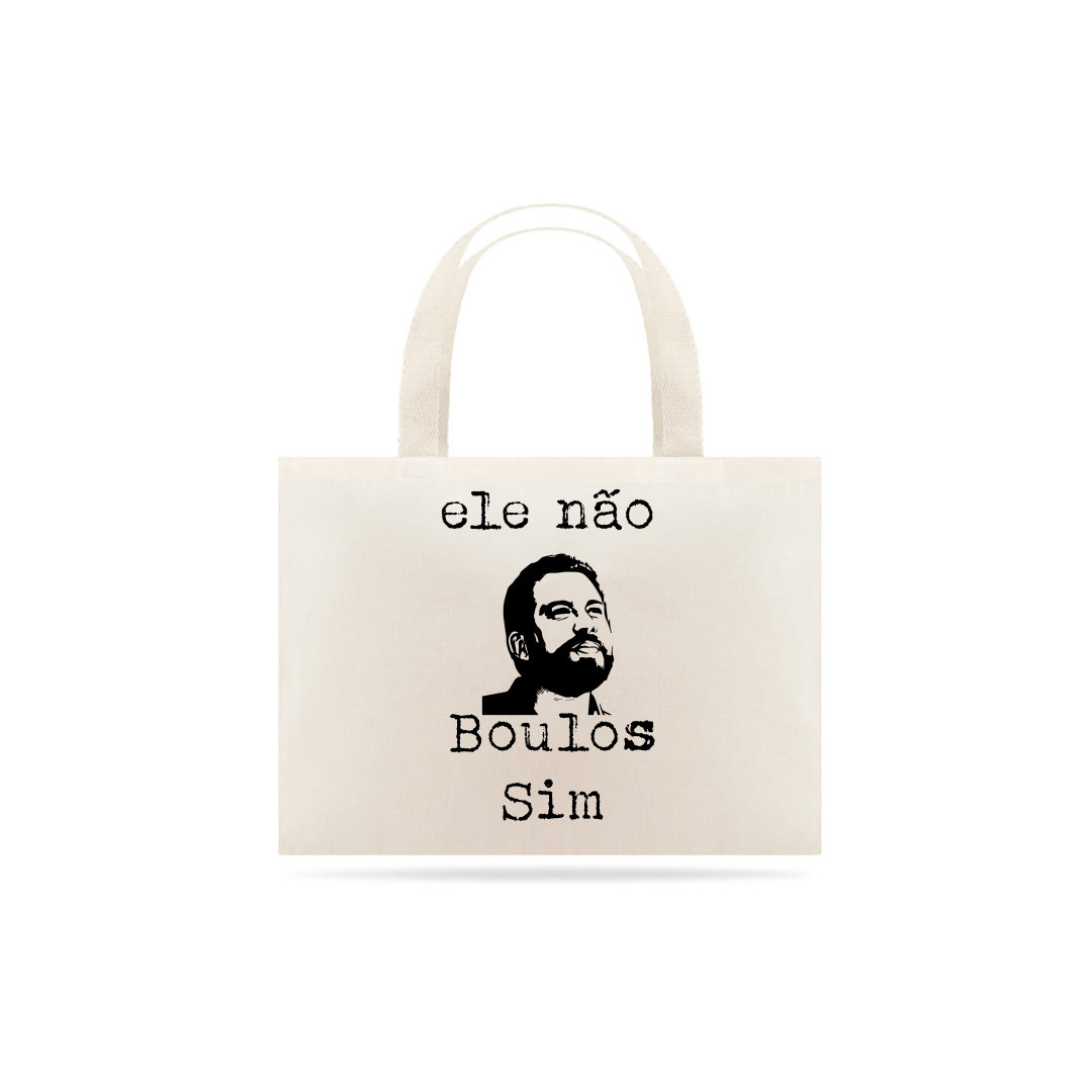 Nome do produto: Ecobag ele não, Boulos Sim