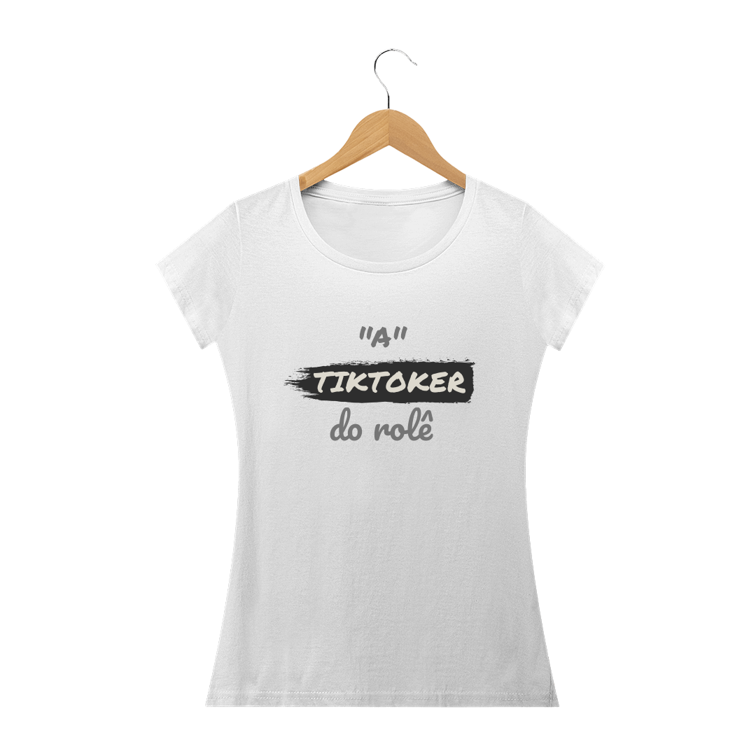 Nome do produto: Camiseta Baby Long Quality Estampa Frase - A TIKTOKER do rolê