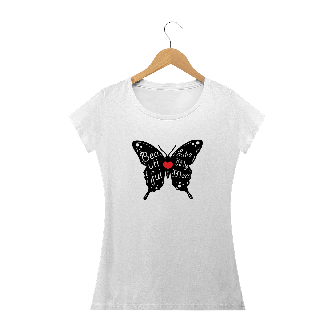 Nome do produto: Camiseta Baby Long Quality Estampa Borboleta Frase - Beautiful Like My Mom