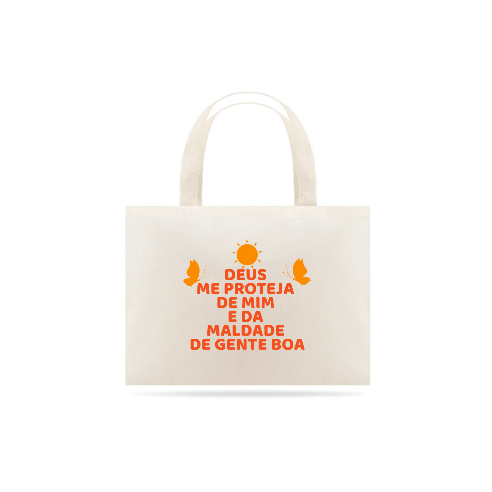 Nome do produto: Bolsa Eco Bag Grande Frase DEUS ME PROTEJA DE MIM E DA MALDADE DE GENTE BOA Estampado