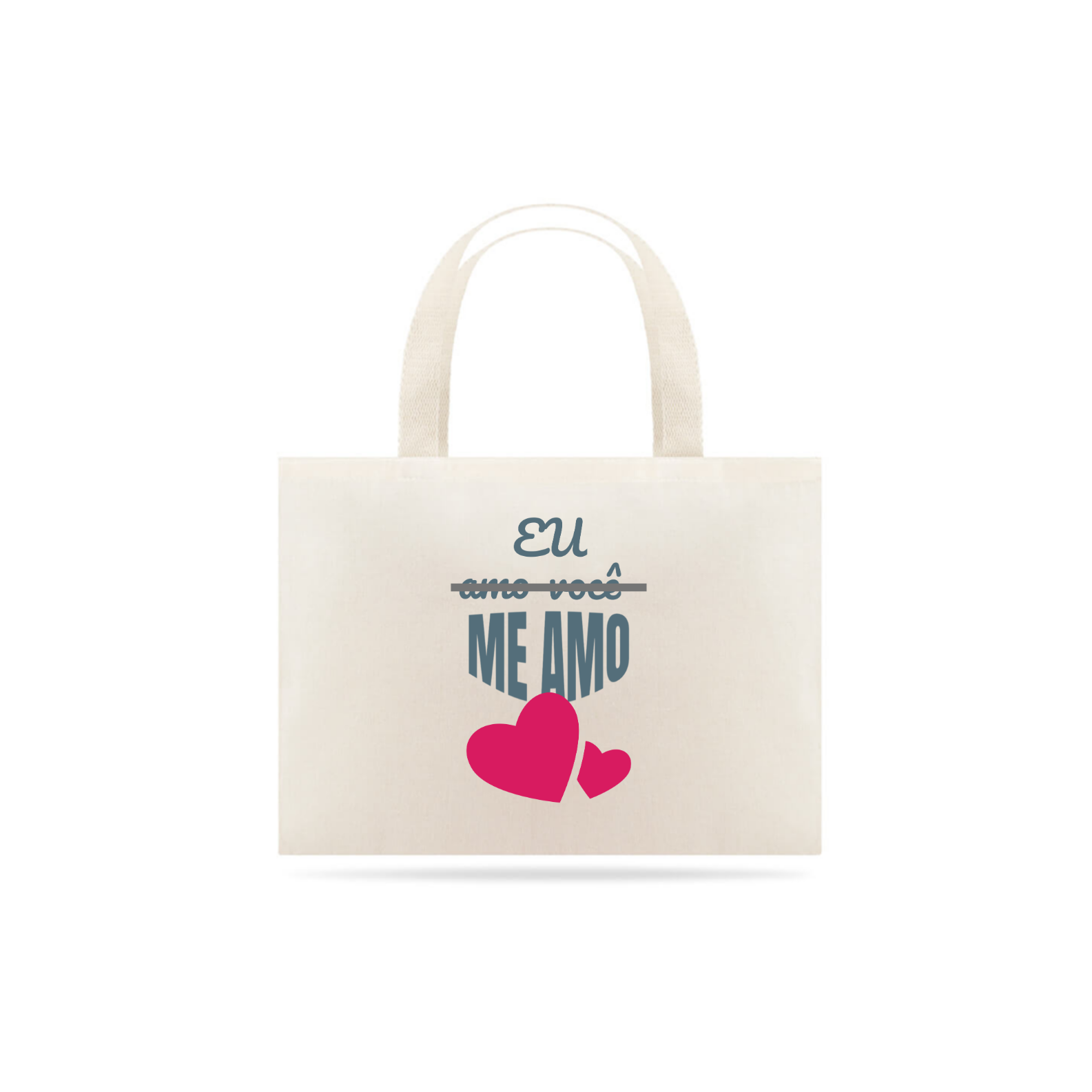 Nome do produto: Eco Bag Grande Estampa Frase - Eu amo você, me amo!