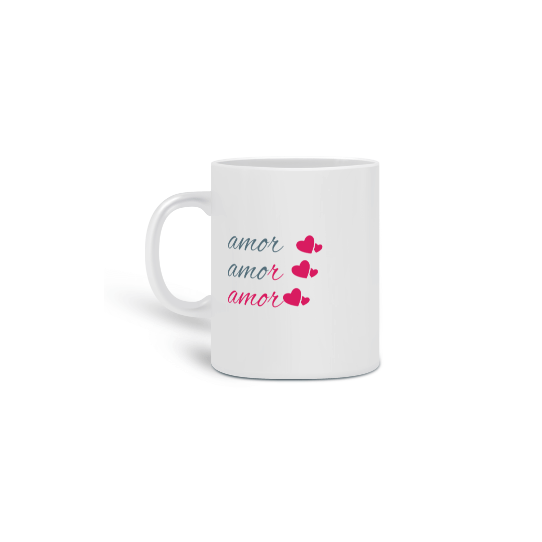 Nome do produto: Caneca Cerâmica Estampa Frase - Amor Amor Amor