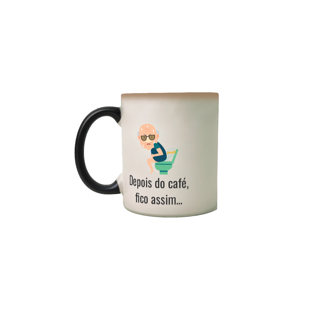 Nome do produto: Caneca Mágica Estampa Frase Depois do Café, fico assim...