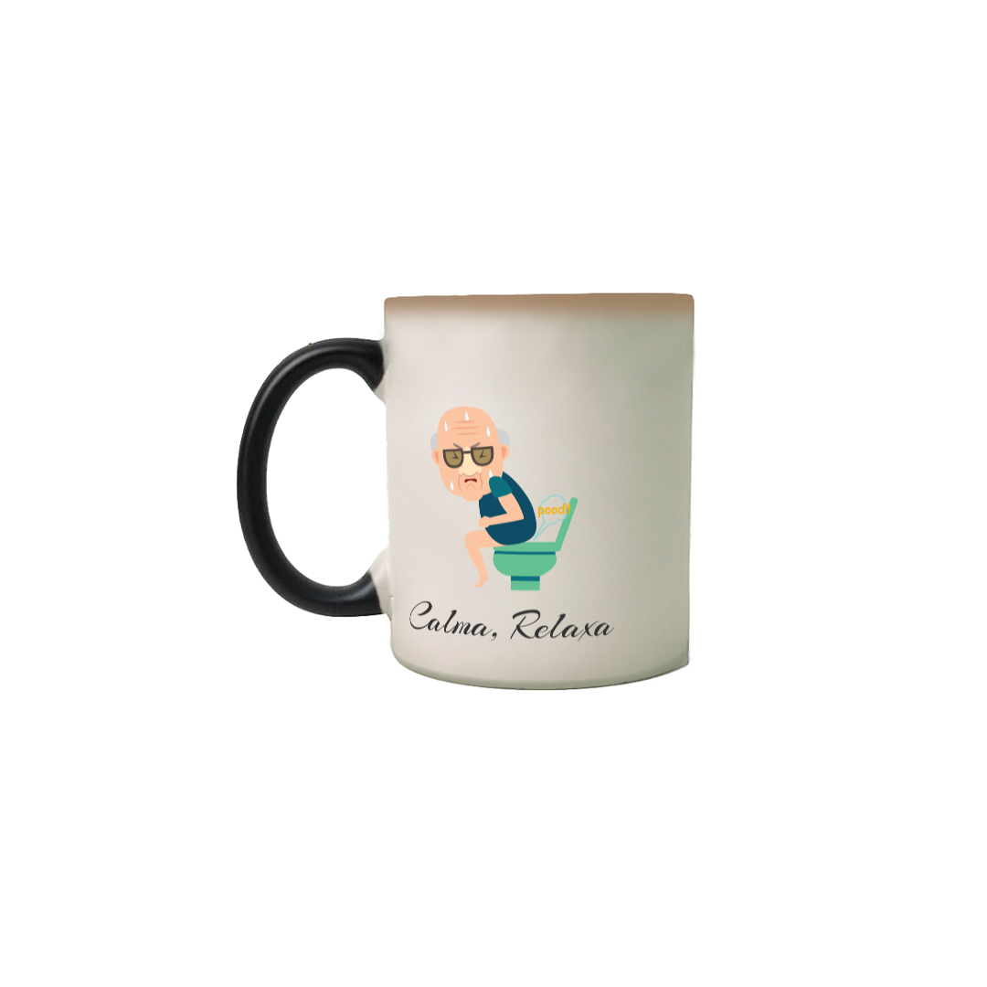 Nome do produto: Caneca Mágica Estampa Frase Calma, Relaxa