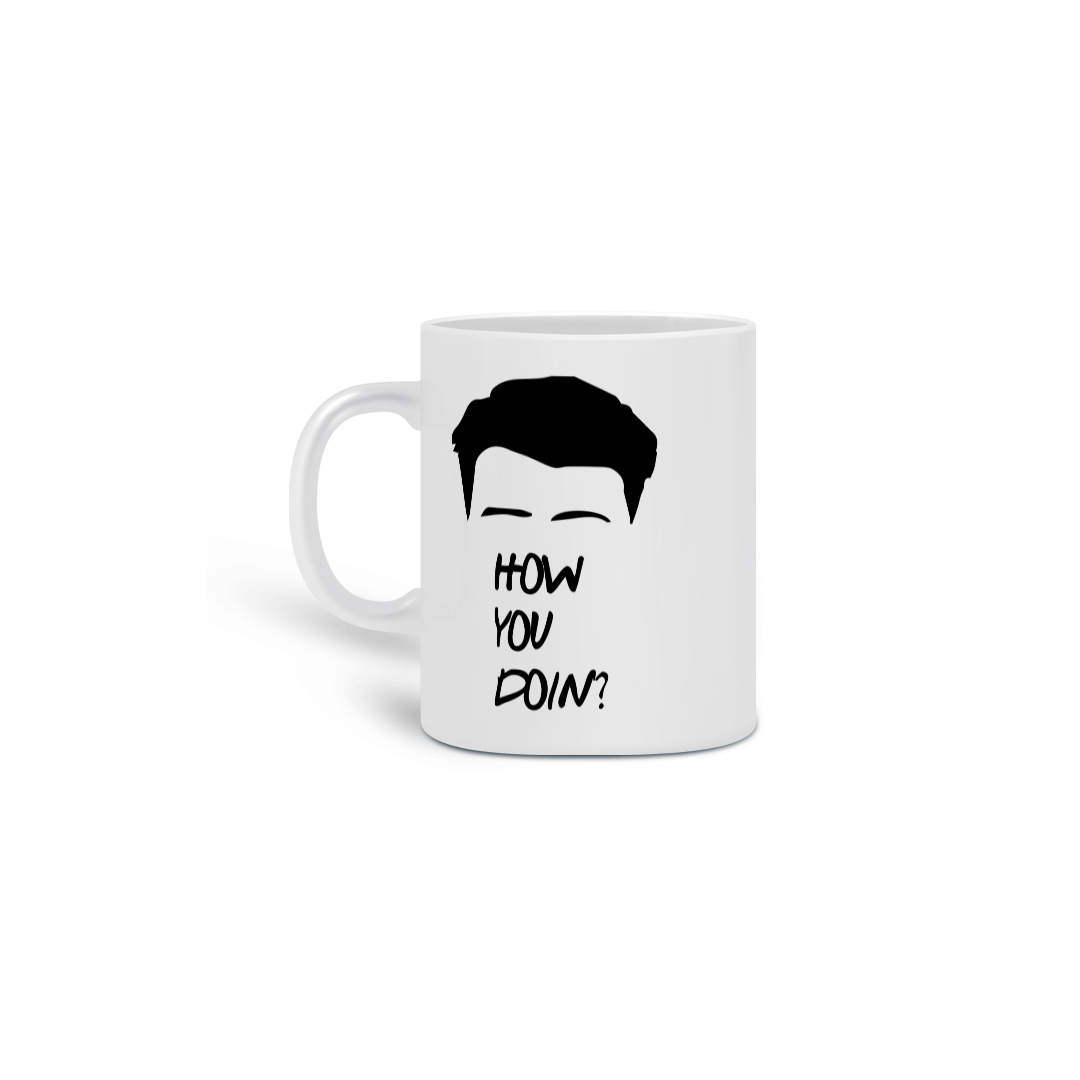 Nome do produto: Caneca Cerâmica Estampa Friends - How You Doing? - Frase Joey Tribbiani