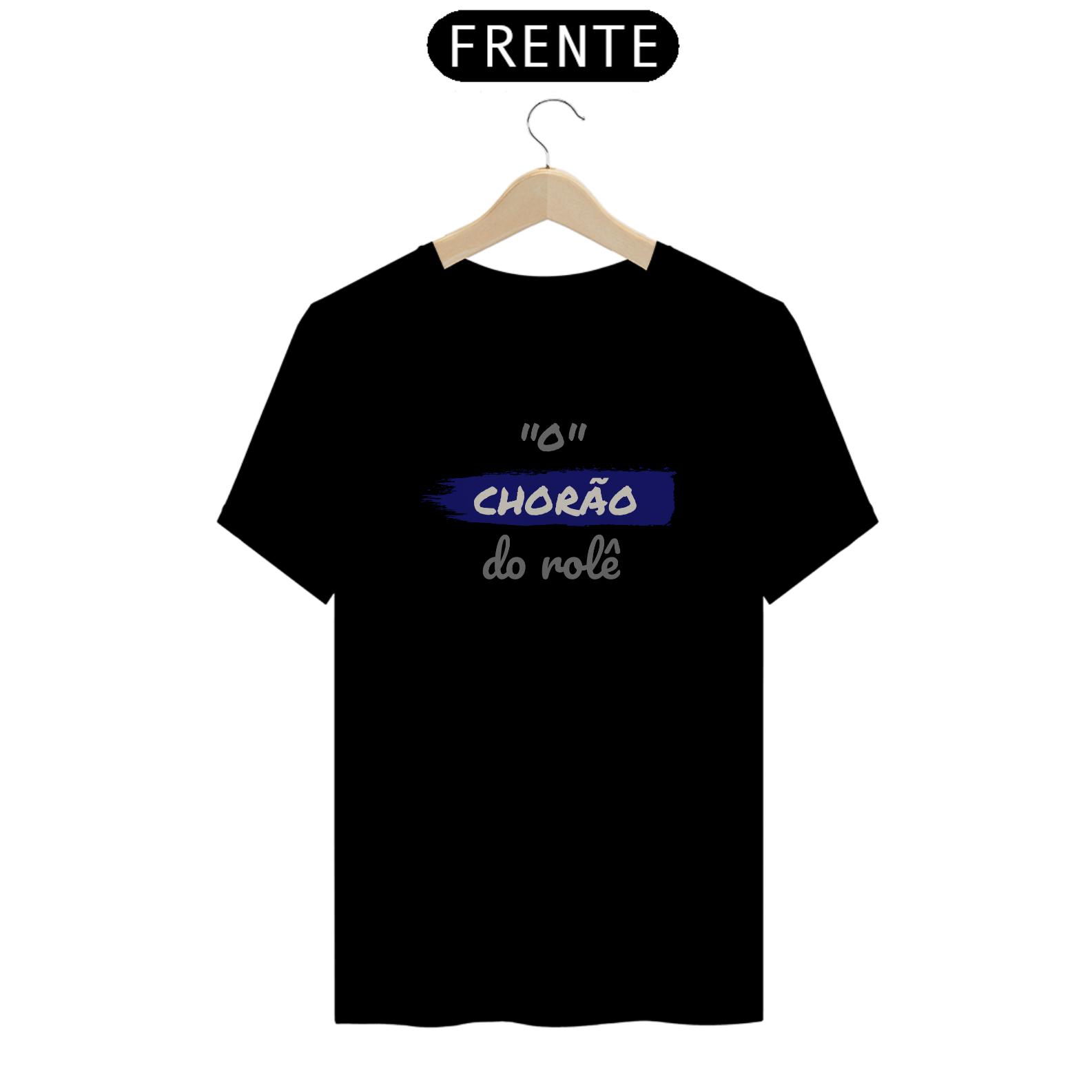 Nome do produto: Camiseta Quality Estampa Frase - O Chorão do rolê
