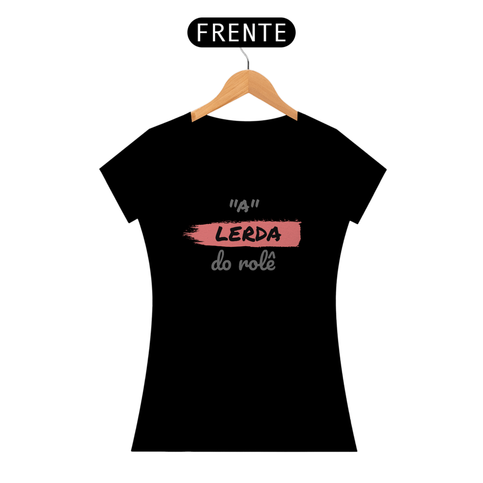 Nome do produto: Camiseta Baby Long Quality Estampa Frase - A Lerda do rolê