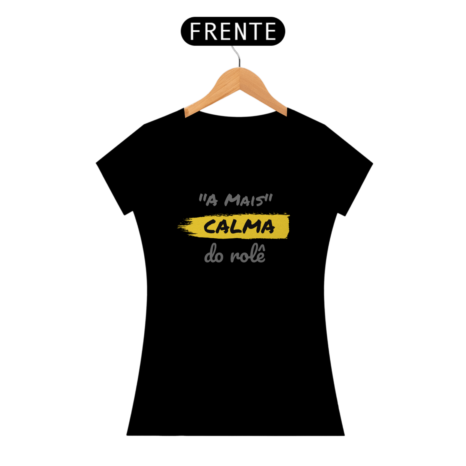 Nome do produto: Camiseta Baby Long Quality Feminina Estampa Frase - A Mais Calma do rolê