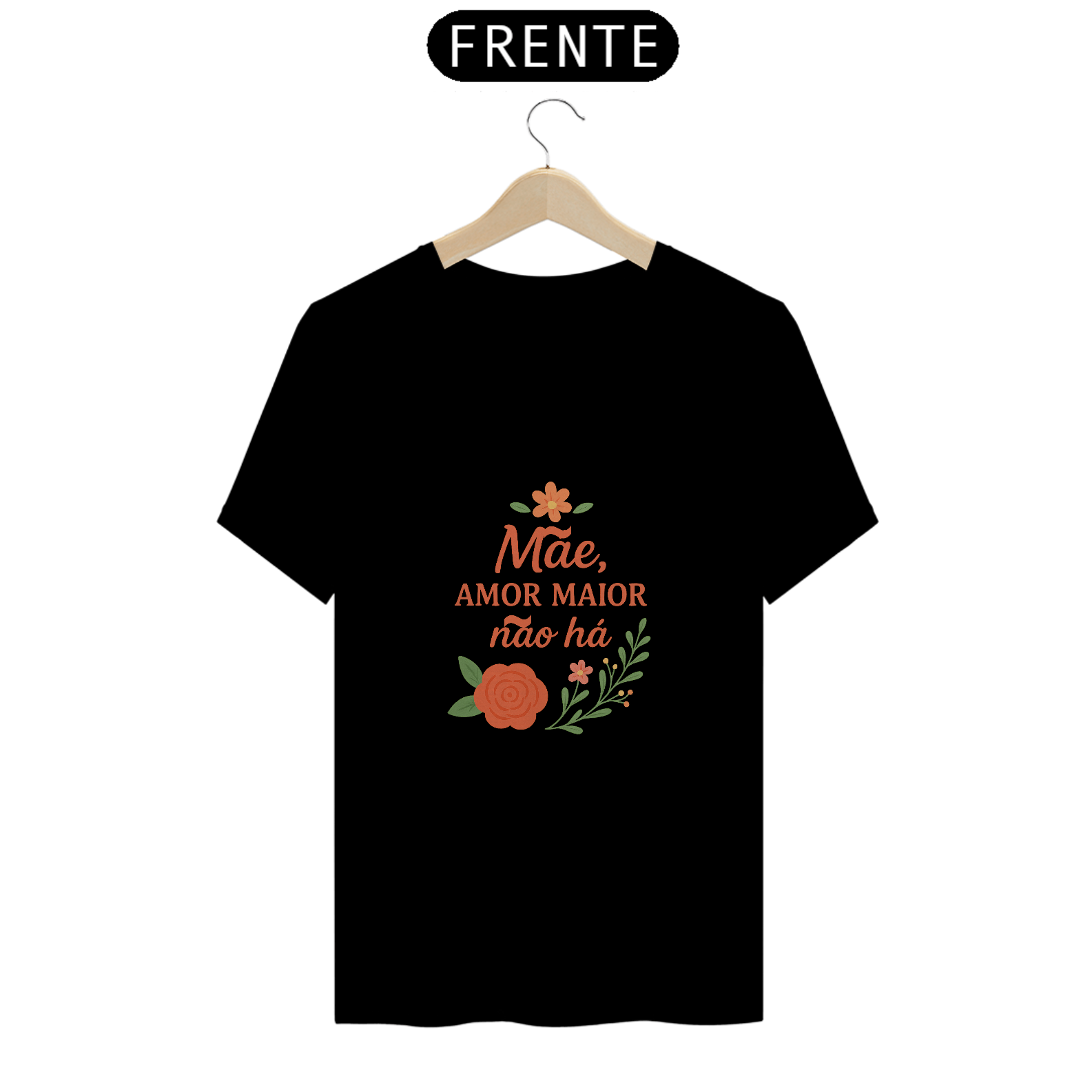 Nome do produto: Camiseta Estampa Frase Mãe Amor Maior Não Há Quality
