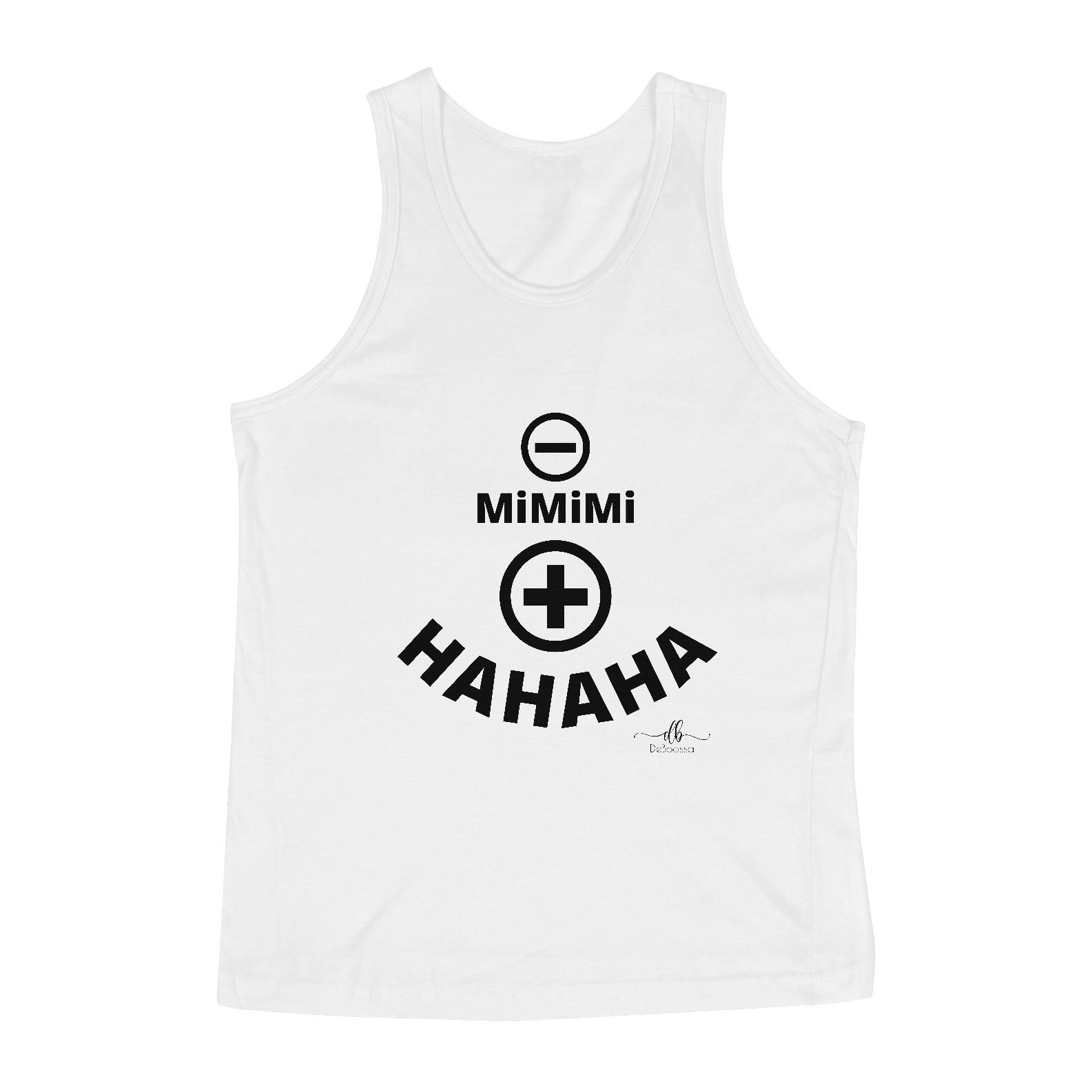 Nome do produto: Menos mimimi, mais HAHAHA (Regata) LP