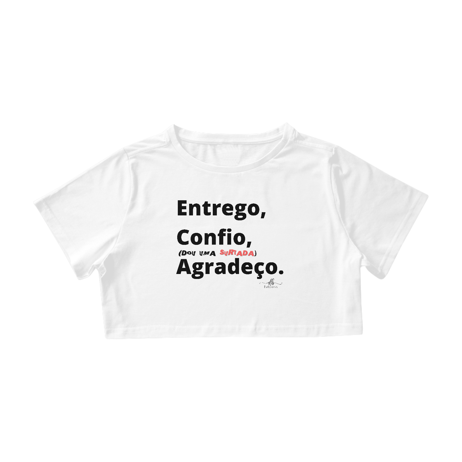 Nome do produto: Entrego, Confio, (dou uma surtada) Agradeço. (Croped) LP