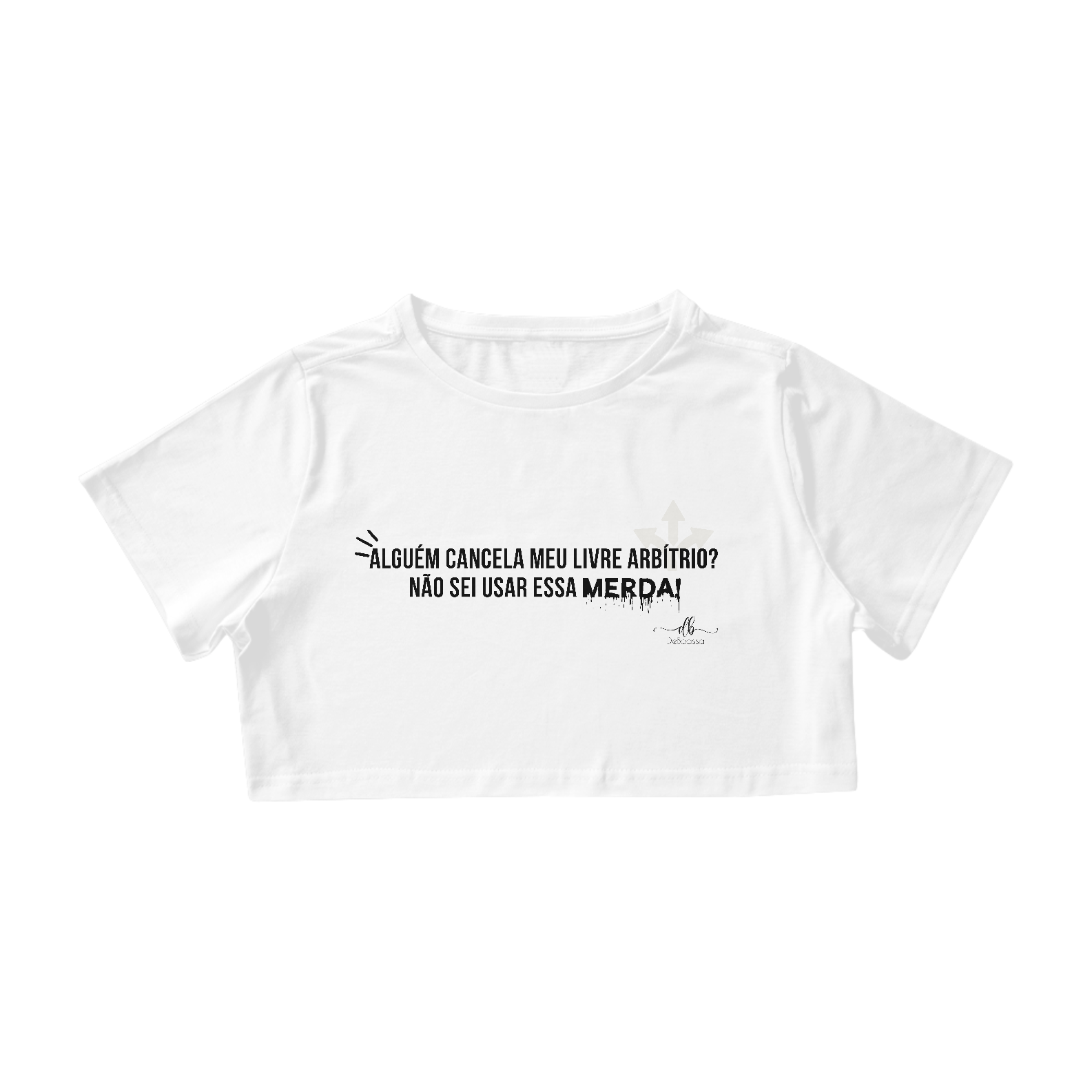 Nome do produto: Alguém cancela meu livre arbítrio? Não sei usar essa MERDA! (Croped) LP