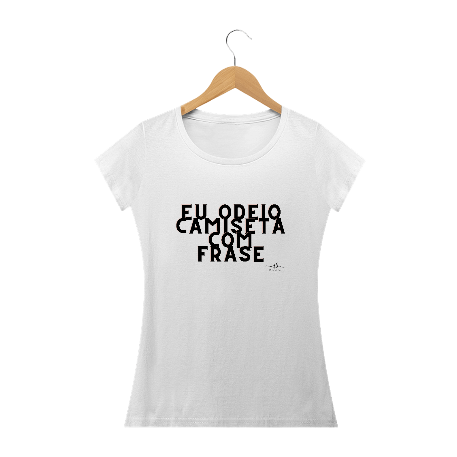 Nome do produto: EU ODEIO CAMISETA COM FRASE (Baby long quality) LP