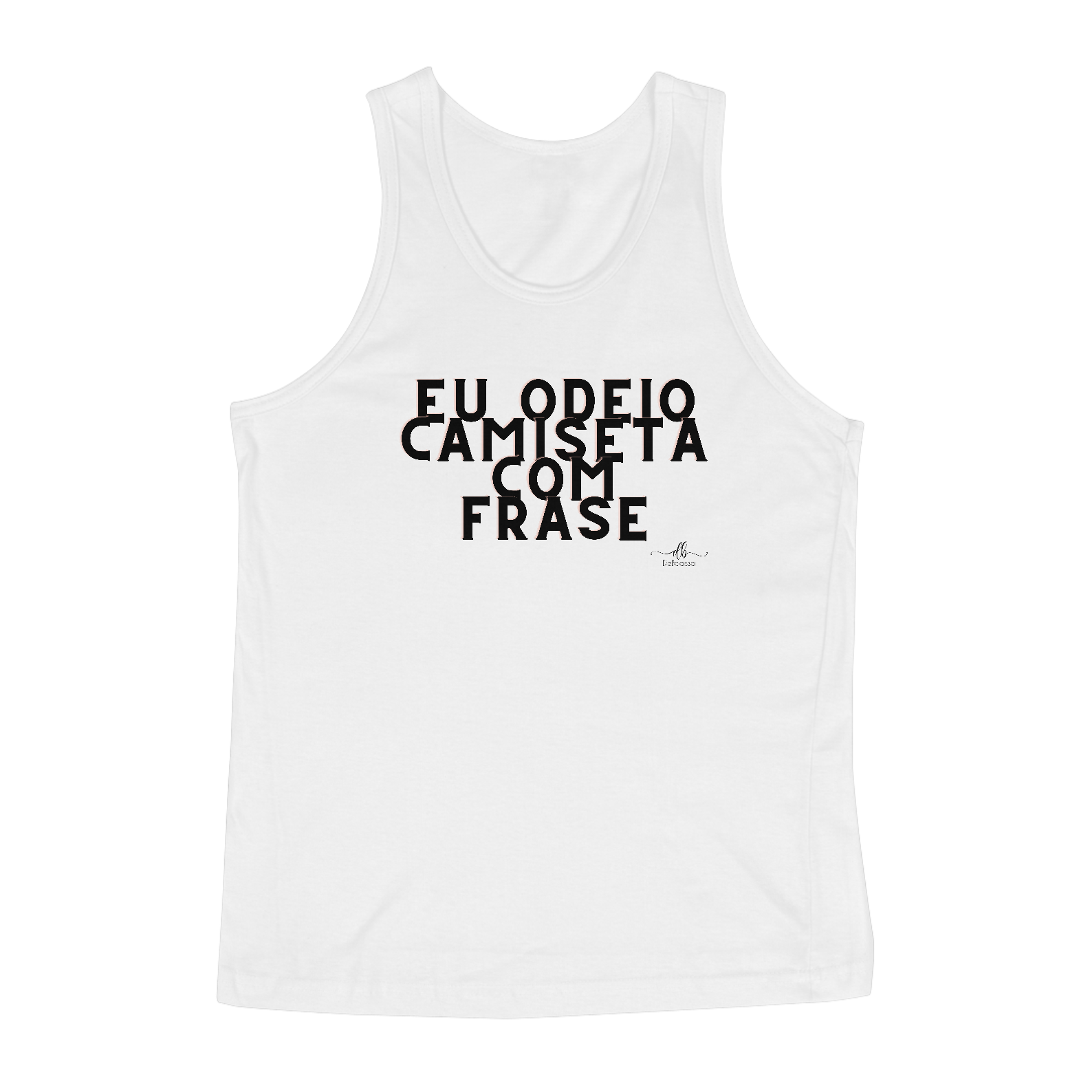 Nome do produto: EU ODEIO CAMISETA COM FRASE (Regata) LP