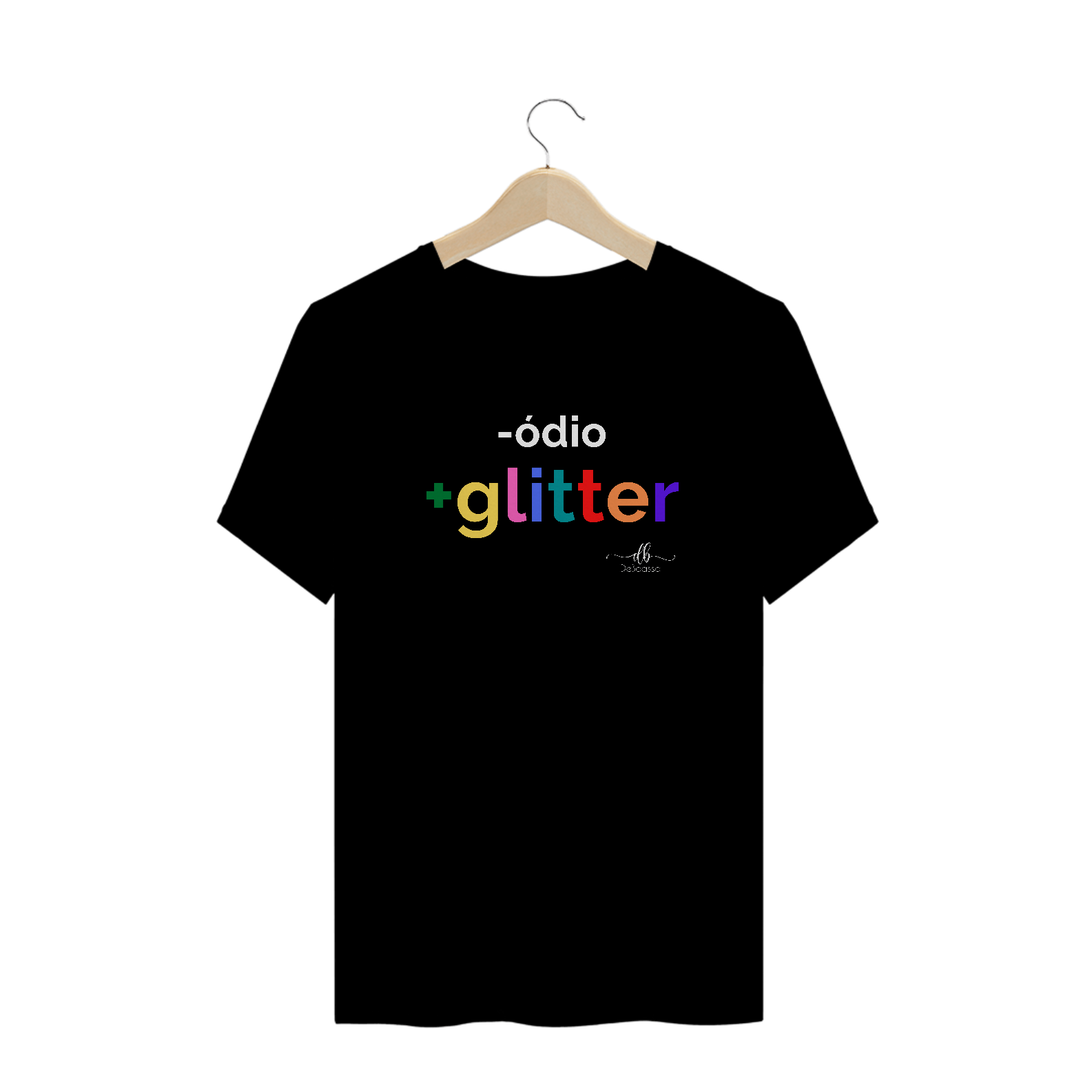 Nome do produto: Menos ódio mais Glitter (Camiseta quality) LB