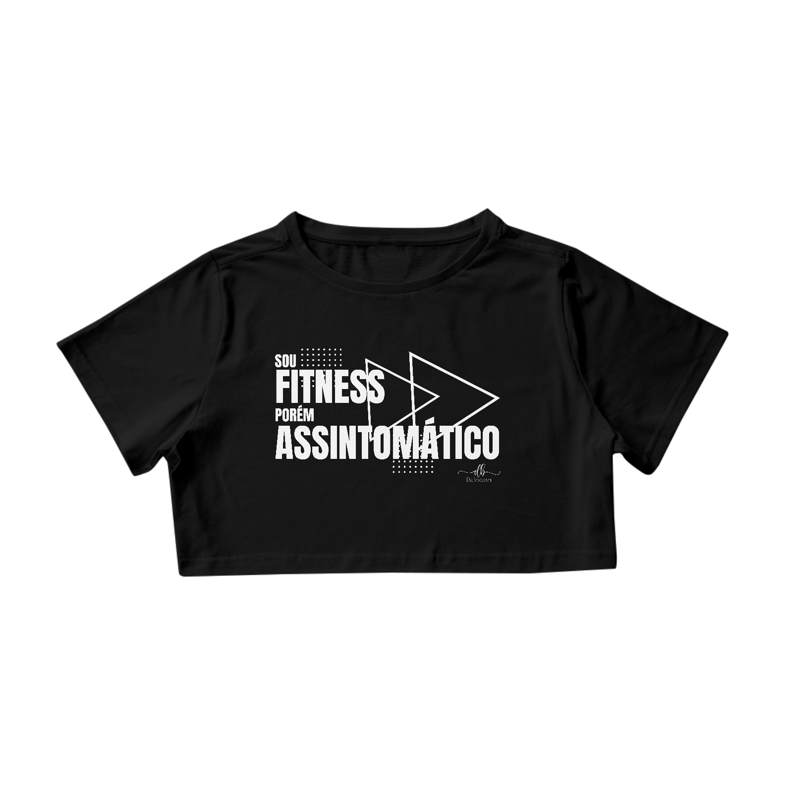 Nome do produto: Sou fitness porém assintomático. (Croped) LB