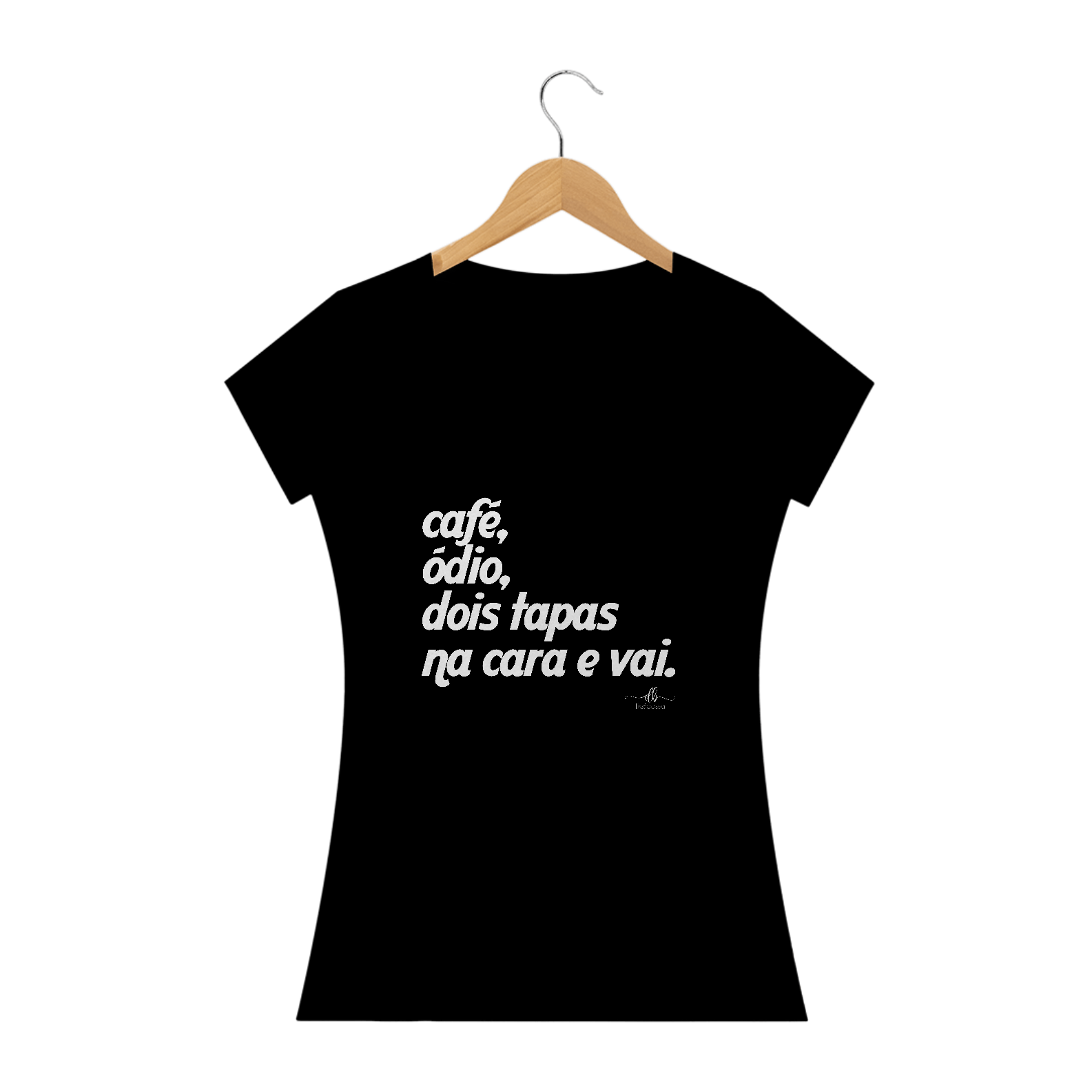 Nome do produto: Café, ódio, dois tapas na cara e vai (Baby long quality) LB