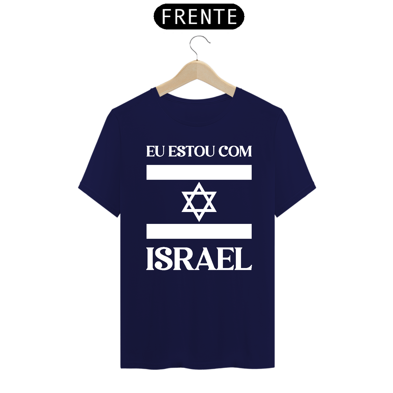 Nome do produto: Camisa - EU ESTOU COM ISRAEL
