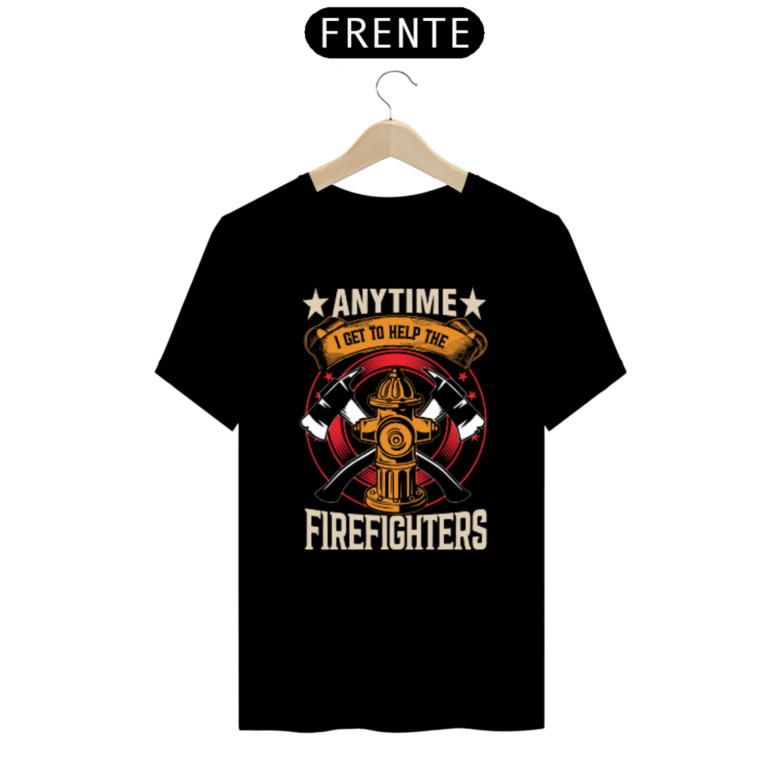 Nome do produto: Camisa - Anytime Firefighters