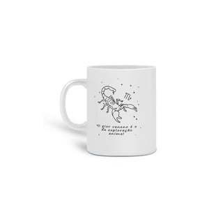 Caneca | Escorpião | O pior veneno é o da exploração animal | P&B 