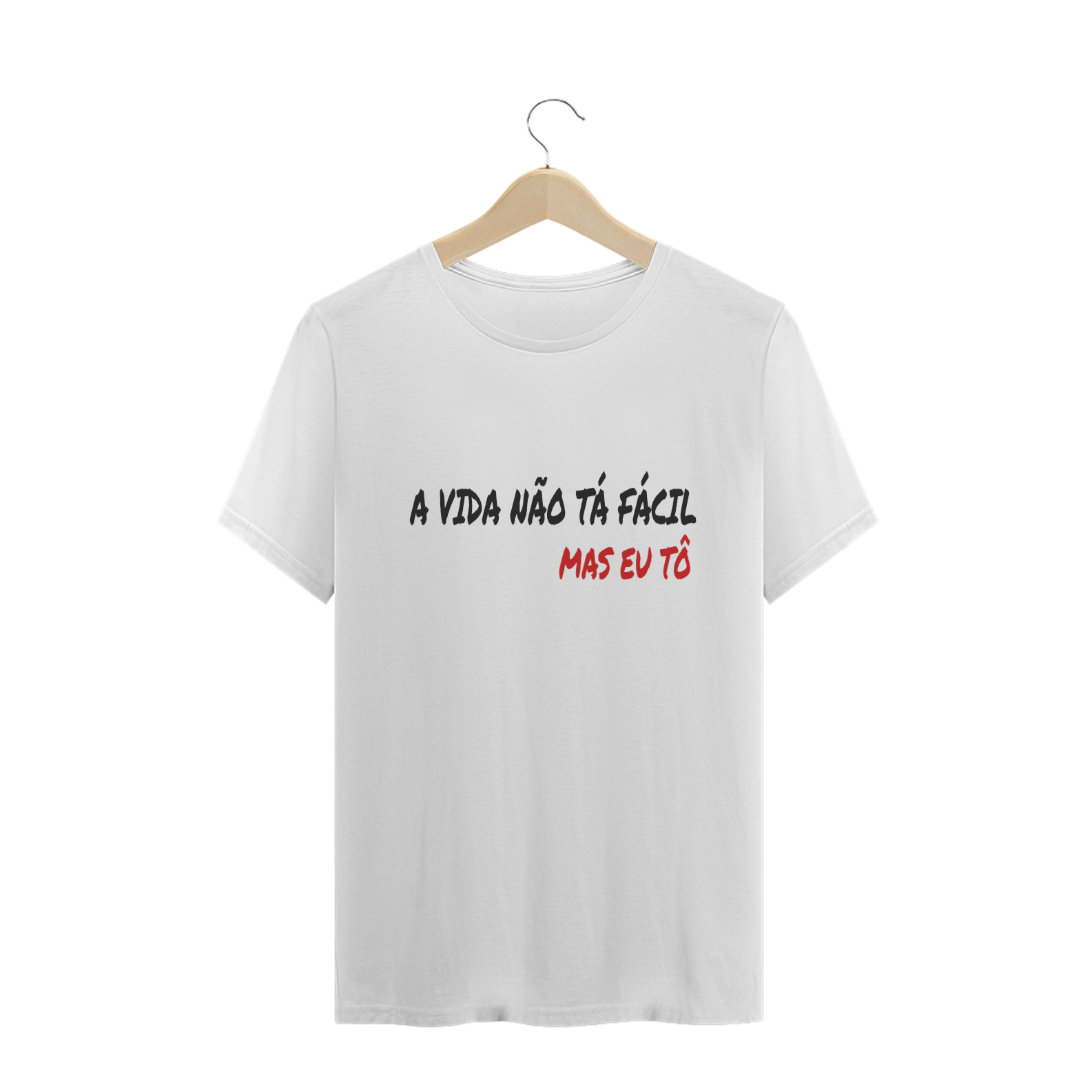 Nome do produto: A VIDA NÃO TÁ FÁCIL