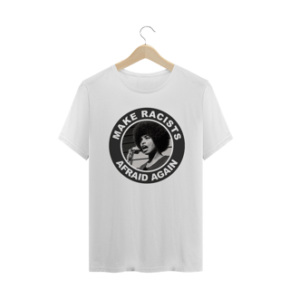 Camiseta Racists Afraid - Angela Davis