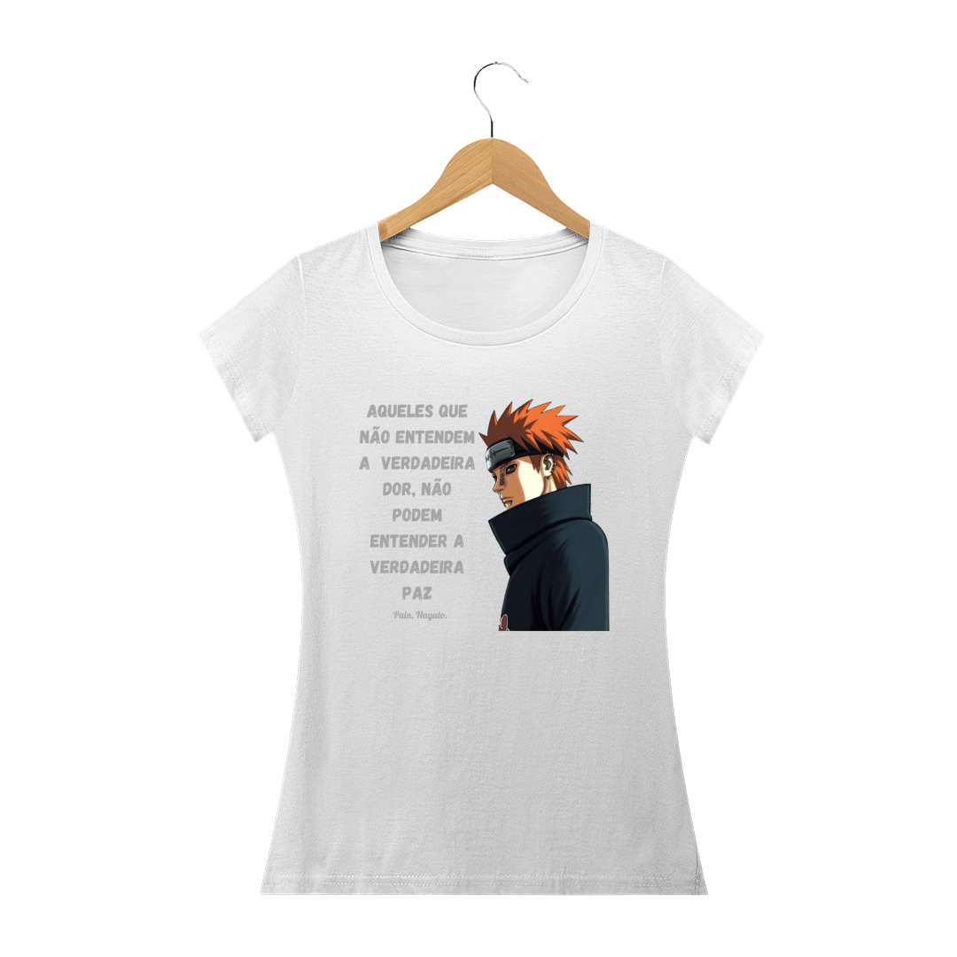 Nome do produto: Camiseta Feminina Frase Pain - Naruto