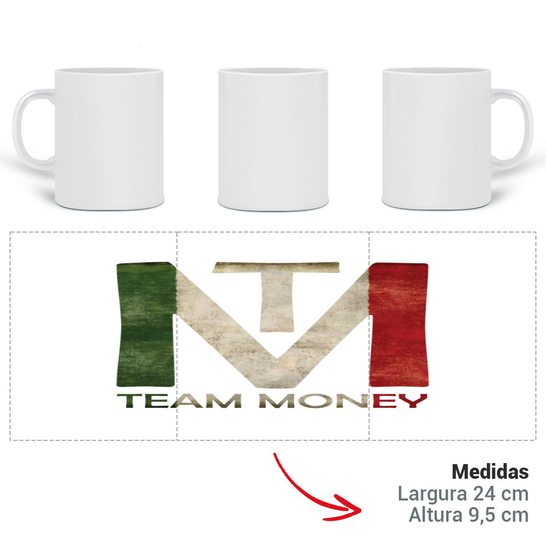 Nome do produto: Caneca Team Money - ITALIA