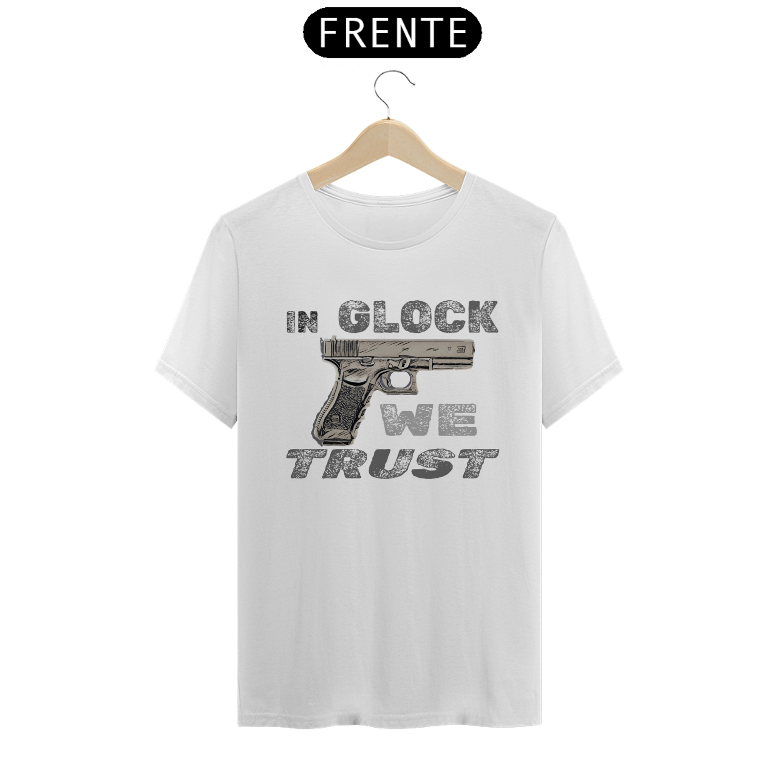 Nome do produto: In Glock we trust