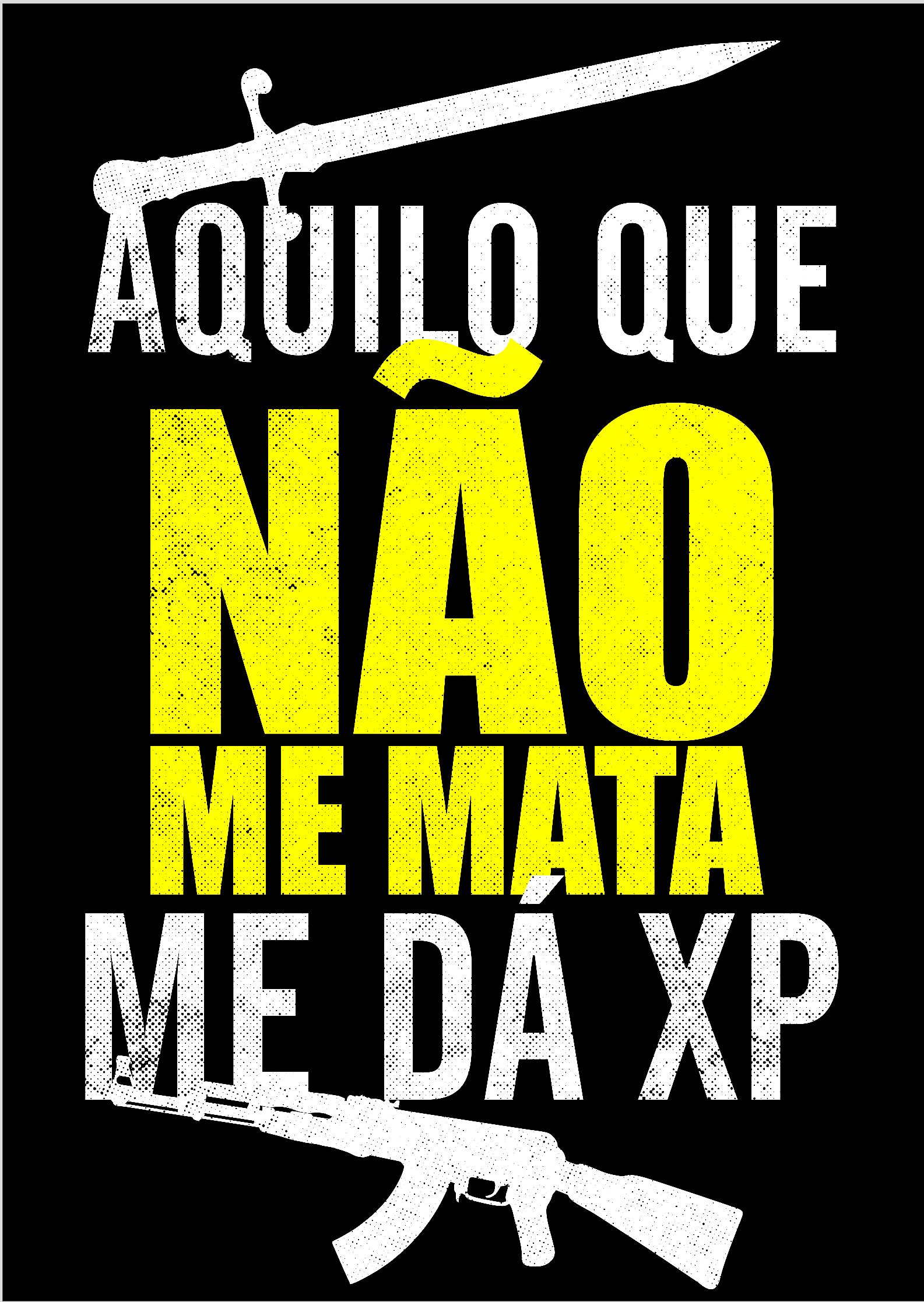 Nome do produto: Poster AQUILO QUE NÃO ME MATA ME DÁ XP