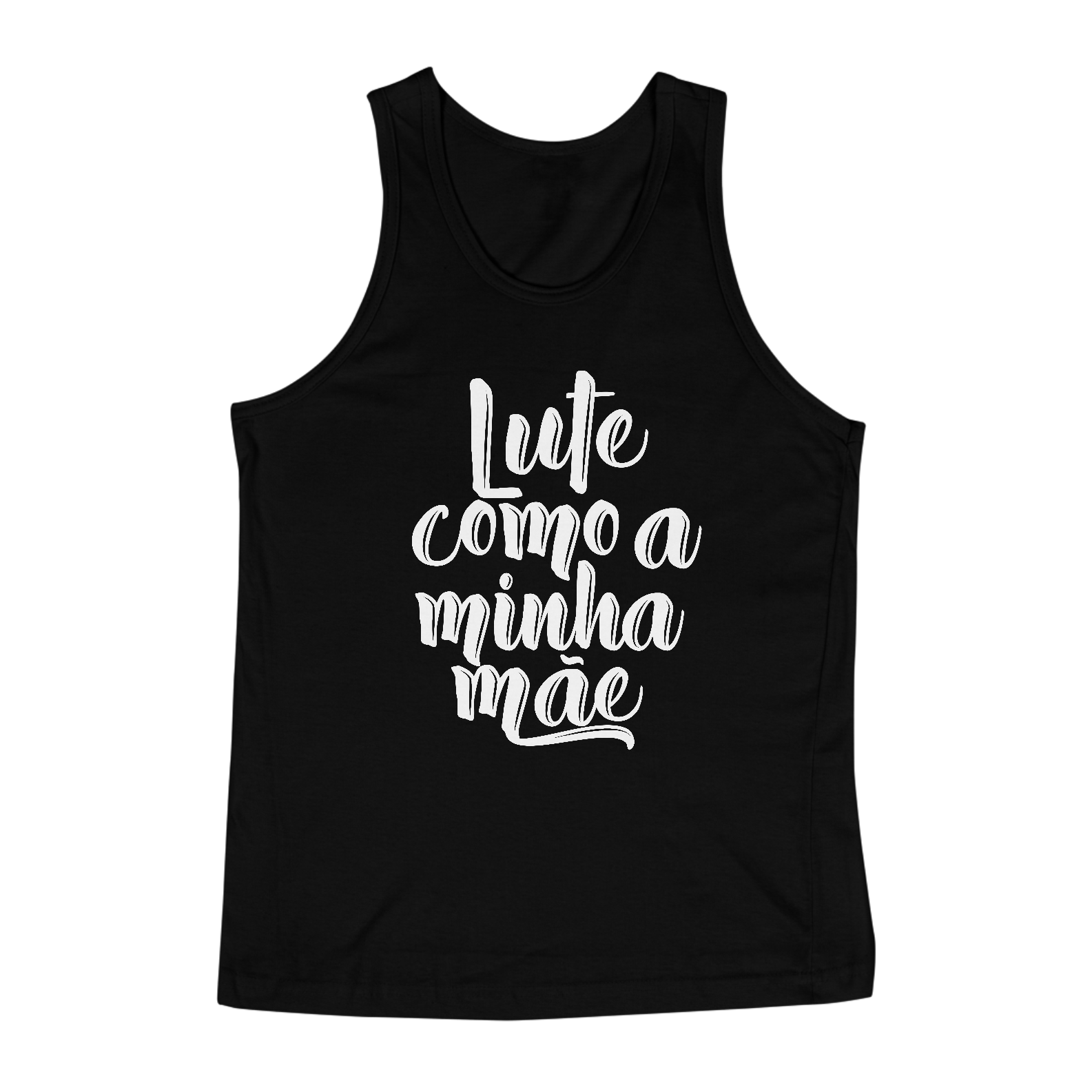 Nome do produto: Regata Lute Como a Minha Mãe