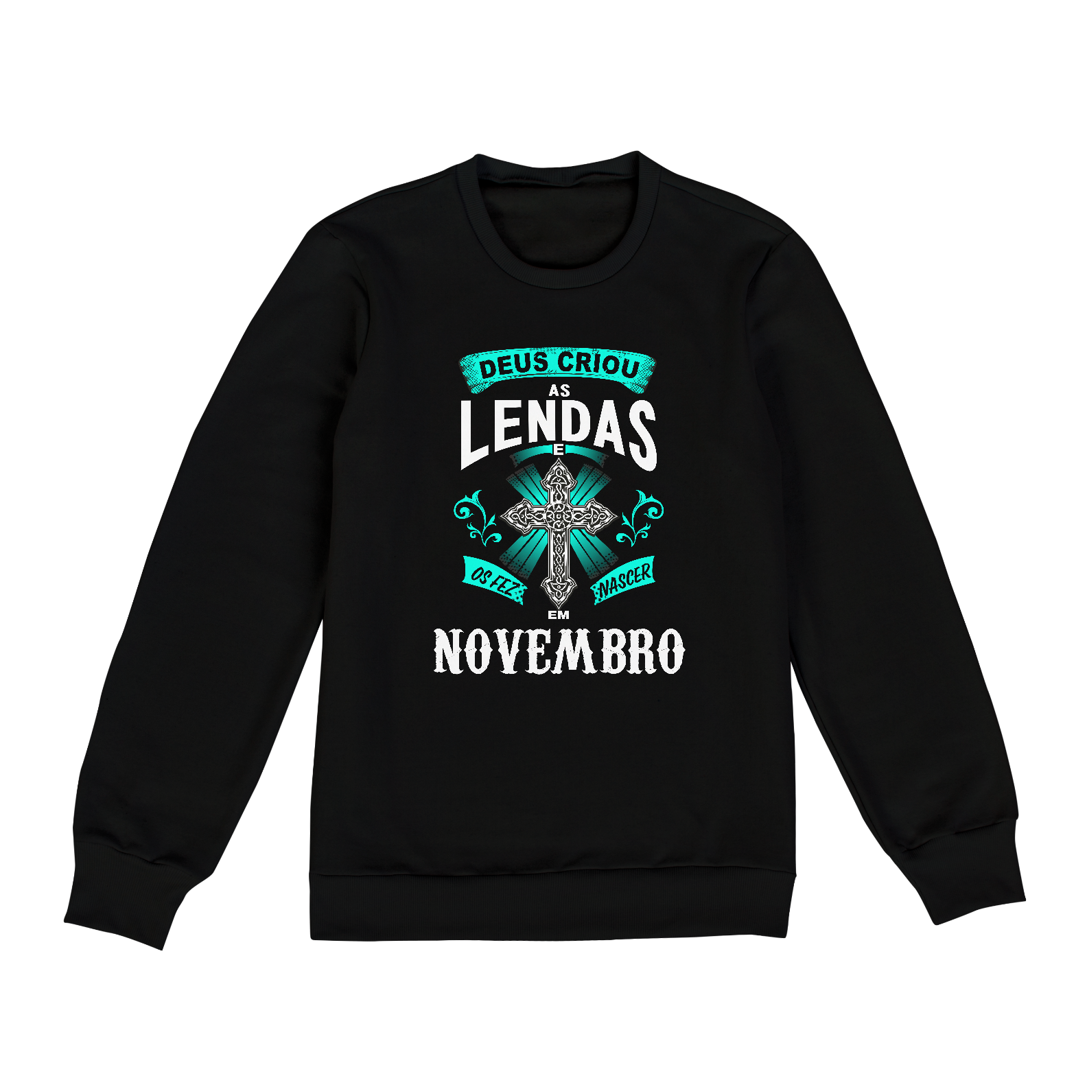 Nome do produto: Moletom Unissex Deus Criou as Lendas em Novembro