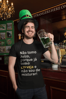 Camiseta Masculina Buteco - Não tomo juízo porque já tomo cerveja e não sou de misturar!
