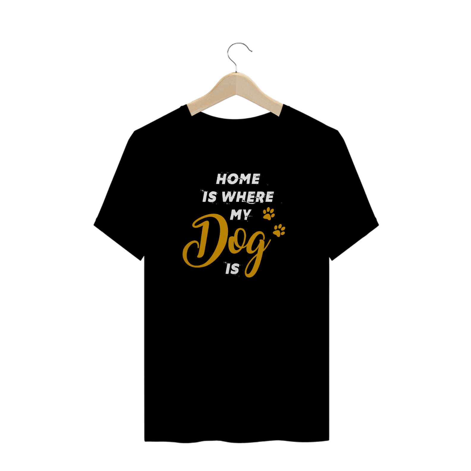 Nome do produto: HOME IS WHERE MY DOG IS - UNISSEX
